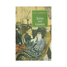 Sons and Lovers - d h lawrance