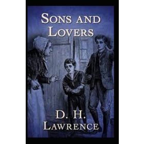 SONS AND LOVERS - DAVID HERBERT LAWRENCE