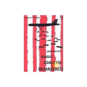SONSUZ ADALETIN MUHASEBESI - ARUNDHATI ROY