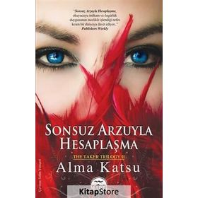 SONSUZ ARZUYLA HESAPLAŞMA - ALMA KATSU
