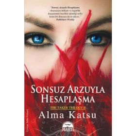 SONSUZ ARZUYLA HESAPLAŞMA - ALMA KATSU