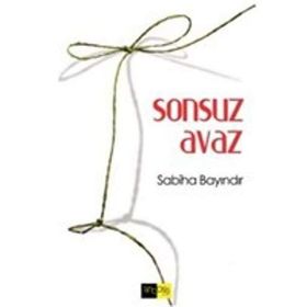 SONSUZ AVAZ - SABIHA BAYINDIR