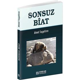 SONSUZ BIAT - AHMET TAŞGETİREN