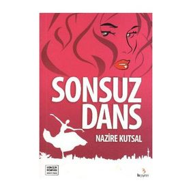 Sonsuz Dans - Nazire Kutsal