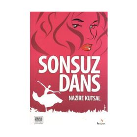 Sonsuz Dans - Nazire Kutsal
