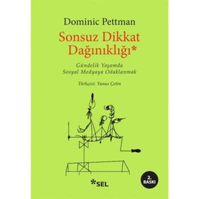 Sonsuz Dikkat Dağınıklığı - Dominic Pettman