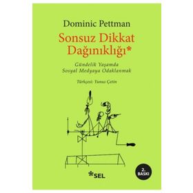 Sonsuz Dikkat Dağınıklığı - Dominic Pettman