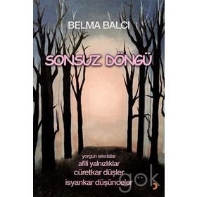 Sonsuz Döngü - Belma Balcı