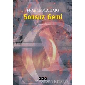 Sonsuz Gemi - Francesca Haig