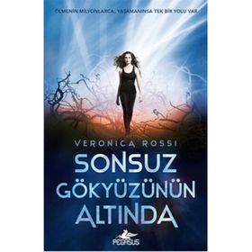 Sonsuz Gökyüzünün Altında - Veronica Rossi