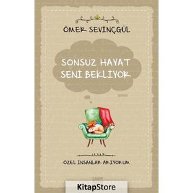 Sonsuz Hayat Seni Bekliyor - Ömer Sevinçgül