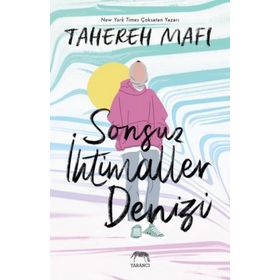 Sonsuz İhtimaller Denizi - Tahareh Mafi
