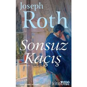 Sonsuz Kaçış - Joseph Roth