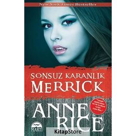 Sonsuz Karanlık Merrick - Anne Rice