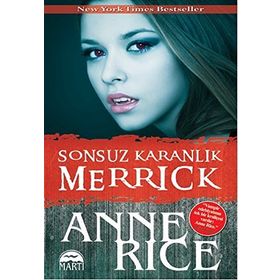Sonsuz Karanlık Merrick - Anne Rice