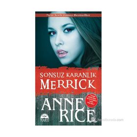 Sonsuz Karanlık Merrick - Anne Rice