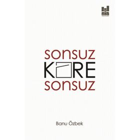 Sonsuz Kare Sonsuz - Banu Özbek