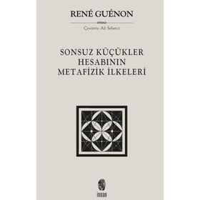 Sonsuz Küçükler Hesabının Metafizik İlkeleri İnsan Yayınları
