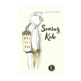 Sonsuz Kule - Silvina Ocampo