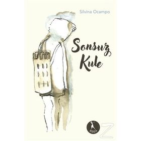 Sonsuz Kule - Silvina Ocampo