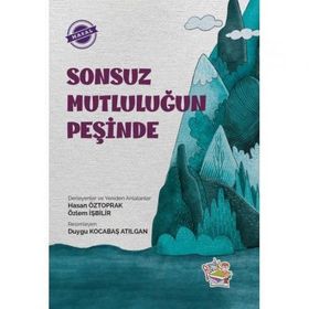 Sonsuz Mutluluğun Peşinde - Hasan Öztoprak - Parmak Çocuk Yayınları