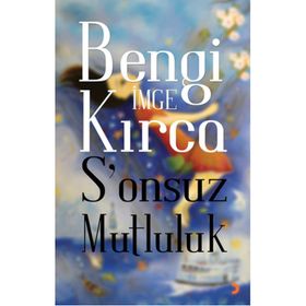 S’onsuz Mutluluk - Bengi İmge Kırca