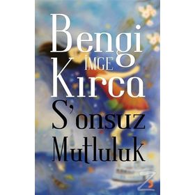S’onsuz Mutluluk - Bengi İmge Kırca