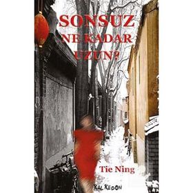SONSUZ NE KADAR UZUN? - TIE NING
