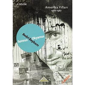 Sonsuz Okyanus - Amerika Yılları 1980 -1987 - Bedri Baykam