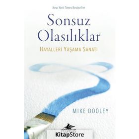 Sonsuz Olasılıklar - Mike Dooley