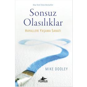 Sonsuz Olasılıklar - Mike Dooley