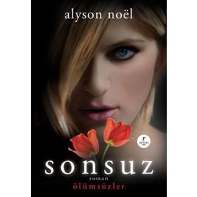Sonsuz: Ölümsüzler - Alyson Noel