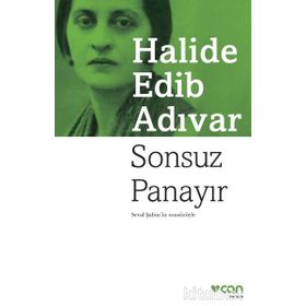 Sonsuz Panayır - Halide Edib Adıvar