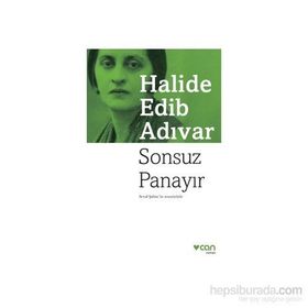 Sonsuz Panayır - Halide Edip Adıvar