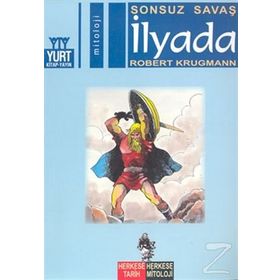 SONSUZ SAVAŞ İLYADA - ROBERT KRUGMANN