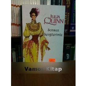 SONSUZ SEVGILERIMLE - JULIA QUINN
