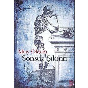 SONSUZ SIKINTI - ALTAY ÖKTEM