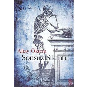 SONSUZ SIKINTI - ALTAY ÖKTEM
