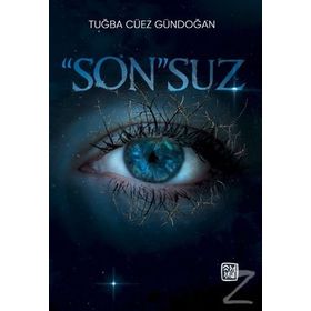 ''Son''suz - Tuğba Cüez Gündoğan