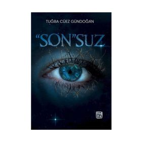 ''Son''suz - Tuğba Cüez Gündoğan