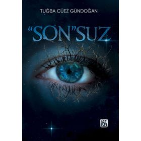 ''Son''suz - Tuğba Cüez Gündoğan