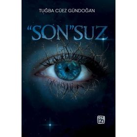 ''Son''suz - Tuğba Cüez Gündoğan