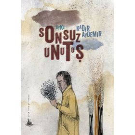 SONSUZ UNUTUŞ - KADIR AYDEMIR