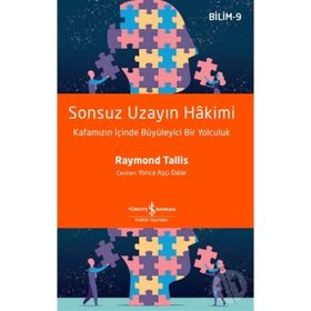 Sonsuz Uzayın Hakimi - Raymond Tallis