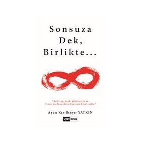 Sonsuza Dek Birlikte - Aşan Kızılbayır Yatkın