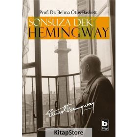 Sonsuza Dek Hemingway - Belma Ötüş Baskett