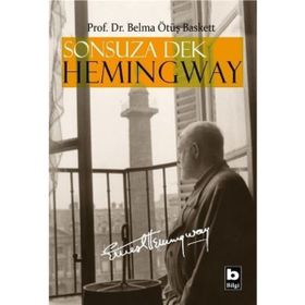 Sonsuza Dek Hemingway - Belma Ötüş Baskett