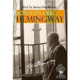 Sonsuza Dek Hemingway - Belma Ötüş Baskett