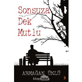 Sonsuza Dek Mutlu - Armağan Ünlü