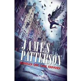 Sonsuza Dek Okul Kapandı - James Patterson